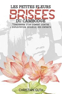 Produktbild: Les petites fleurs bris&eacute;es du Cambodge