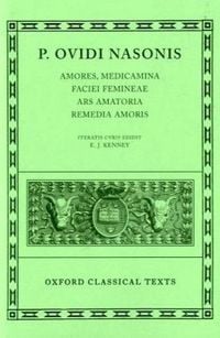 Bild vom Artikel Amores, Medicamina Faciei Femineae, Ars Amatoria, Remedia Amoris vom Autor Ovid