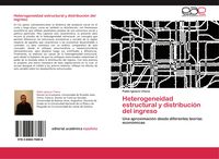 Produktbild: Heterogeneidad estructural y distribuci&oacute;n del ingreso