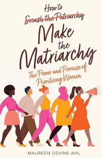 Produktbild: How to Make the Matriarchy
