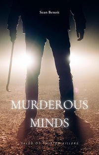 Produktbild: Murderous Minds: Tales of Twisted Killers
