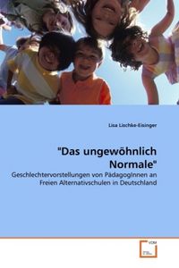 Produktbild: Lischke-Eisinger, L: "Das ungew&ouml;hnlich Normale"