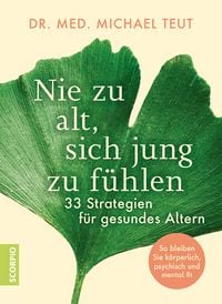 Produktbild: Nie zu alt, sich jung zu f&uuml;hlen