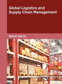Produktbild: Global Logistics and Supply Chain Management