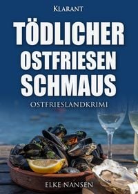 Produktbild: T&ouml;dlicher Ostfriesenschmaus. Ostfrieslandkrimi