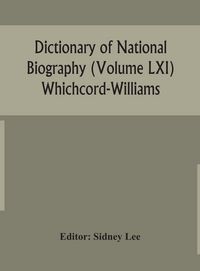 Produktbild: Dictionary Of National Biography (Volume Lxi) Whichcord-Williams
