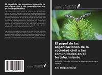 Produktbild: El papel de las organizaciones de la sociedad civil y las comunidades en el fortalecimiento