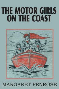 Produktbild: The Motor Girls on the Coast or the Waif from the Sea