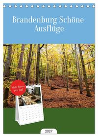 Produktbild: Tischplaner 2027 - Brandenburg Sch&ouml;ne Ausfl&uuml;ge (A5 Tischkalender zum Aufstellen) CALVENDO