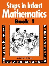 Produktbild: Phillips, W: Steps in Infant Mathematics Book 1