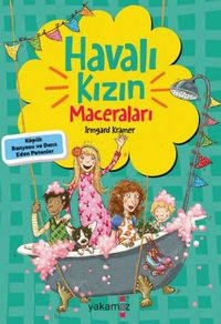 Produktbild: Havali Kizin Maceralari - K&ouml;p&uuml;k Banyosu ve Dans Eden Patenler