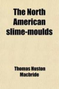 Produktbild: The North American Slime-Moulds