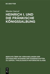 Produktbild: Heinrich I. und die fr&auml;nkische K&ouml;nigssalbung