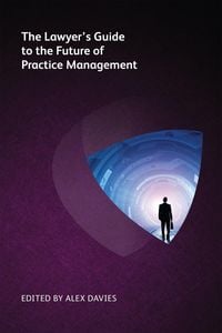 Produktbild: The Lawyer's Guide to the Future of Practice Management