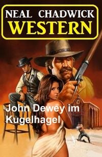 Produktbild: John Dewey im Kugelhagel: Western
