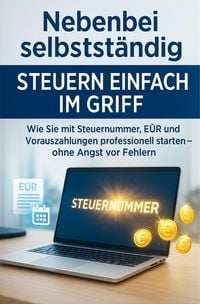 Produktbild: Nebenbei selbstst&auml;ndig Steuern einfach im Griff