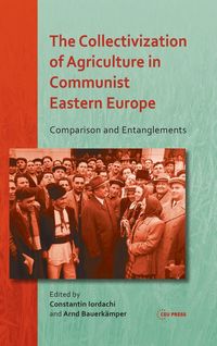 Produktbild: The Collectivization of Agriculture in Communist Eastern Europe