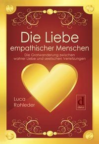 Produktbild: Die Liebe empathischer Menschen
