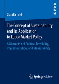 Produktbild: The Concept of Sustainability and Its Application to Labor Market Policy