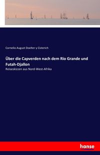 Produktbild: &Uuml;ber die Capverden nach dem Rio Grande und Futah-Djallon