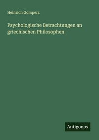 Produktbild: Psychologische Betrachtungen an griechischen Philosophen