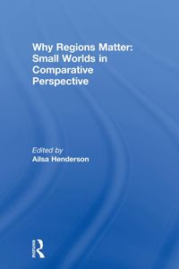 Produktbild: Why Regions Matter: Small Worlds in Comparative Perspective