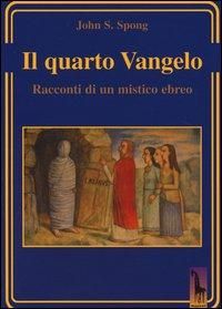 Produktbild: Il quarto Vangelo. Racconti di un mistico ebraico