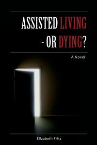 Produktbild: Assisted Living - Or Dying?