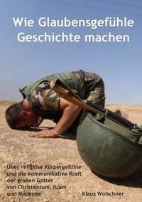 Produktbild: Wie Glaubensgef&uuml;hle Geschichte machen