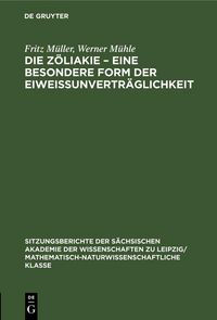 Produktbild: Die Z&ouml;liakie - Eine besondere Form der Eiweissunvertr&auml;glichkeit