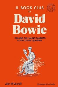 Produktbild: Il book club di David Bowie. I 100 libri che hanno cambiato la vita di una leggenda