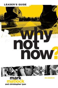 Produktbild: A Why Not Now? Bible Study Leader's Guide