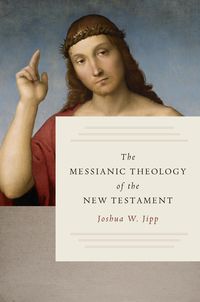 Produktbild: Messianic Theology of the New Testament
