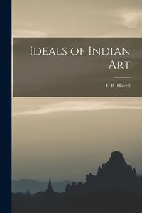 Produktbild: Ideals of Indian Art
