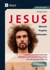 Produktbild: Jesus - Mensch, Prophet, Gottessohn Klasse 8-10