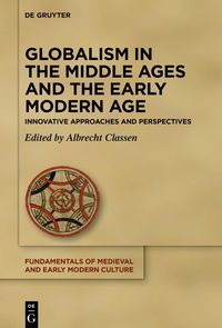 Produktbild: Globalism in the Middle Ages and the Early Modern Age