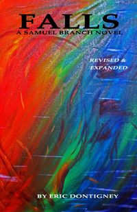 Produktbild: Falls - A Samuel Branch Novel (Revised & Expanded)