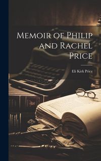 Produktbild: Memoir of Philip and Rachel Price