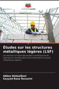 Produktbild: &Eacute;tudes sur les structures m&eacute;talliques l&eacute;g&egrave;res (LSF)