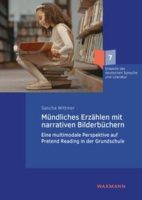 Produktbild: M&uuml;ndliches Erz&auml;hlen mit narrativen Bilderb&uuml;chern