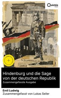 Produktbild: Hindenburg und die Sage von der deutschen Republik (Zusammengefasste Ausgabe)