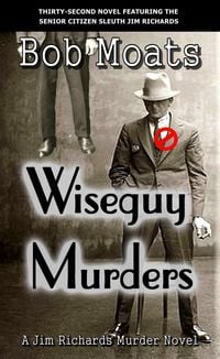 Produktbild: Wiseguy Murders (Jim Richards Murder Novels, #32)