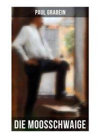 Produktbild: Die Moosschwaige