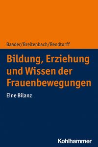 Produktbild: Bildung, Erziehung und Wissen der Frauenbewegungen