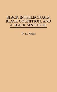Produktbild: Black Intellectuals, Black Cognition, and a Black Aesthetic