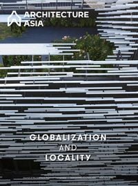 Produktbild: Architecture Asia: Globalization and Locality