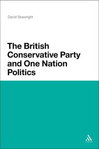 Produktbild: The British Conservative Party and One Nation Politics