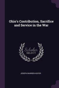 Produktbild: Ohio's Contribution, Sacrifice and Service in the War