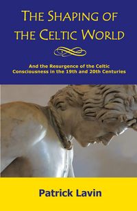 Produktbild: The Shaping of the Celtic World