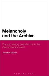 Produktbild: Melancholy and the Archive